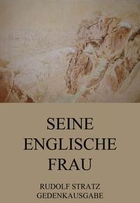 Seine englische Frau