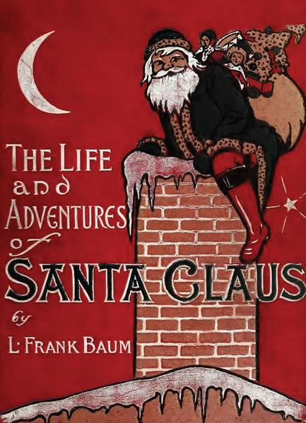 The Life And Adventures Of Santa Claus