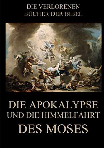 Die Apokalypse und die Himmelfahrt des Moses