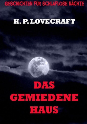 Das gemiedene Haus: Deutsche Neuübersetzung