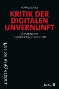 Kritik der digitalen Unvernunft