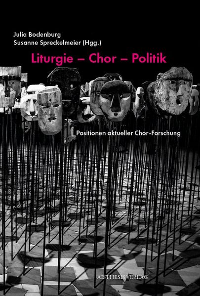 Liturgie – Chor – Politik