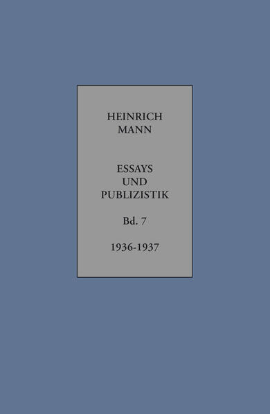Heinrich Mann. Essays und Publizistik. Kritische Gesamtausgabe in zehn Bänden.