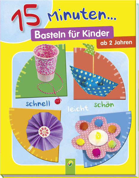 15 Minuten ... Basteln für Kinder