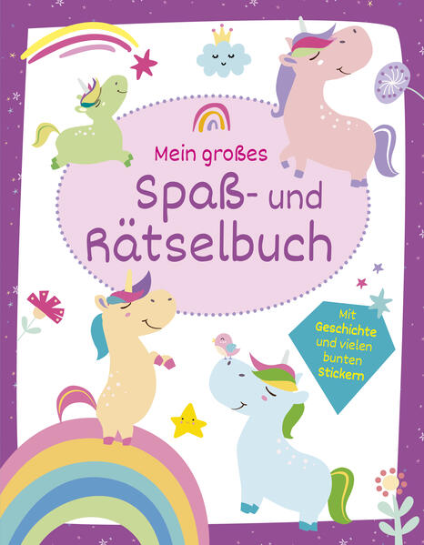 Mein großes Spaß- und Rätselbuch Einhörner & Zauberpferde