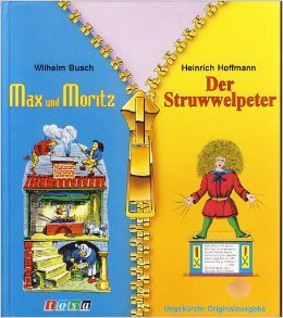 Max und Moritz /Der Struwwelpeter