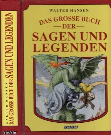 Das grosse Buch der Sagen und Legenden