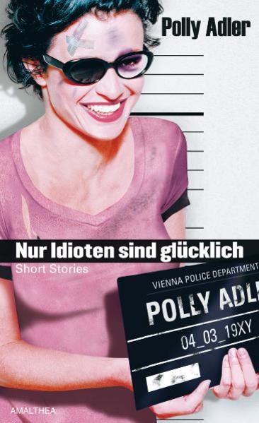 Nur Idioten sind glücklich