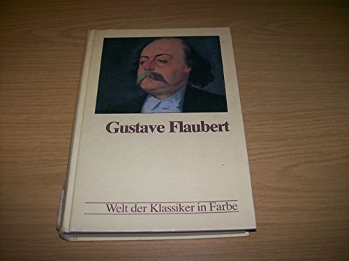 Gustave Flaubert (Die Grossen Klassiker)