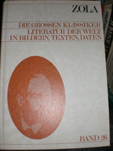 Emile Zola (Die Grossen Klassiker)