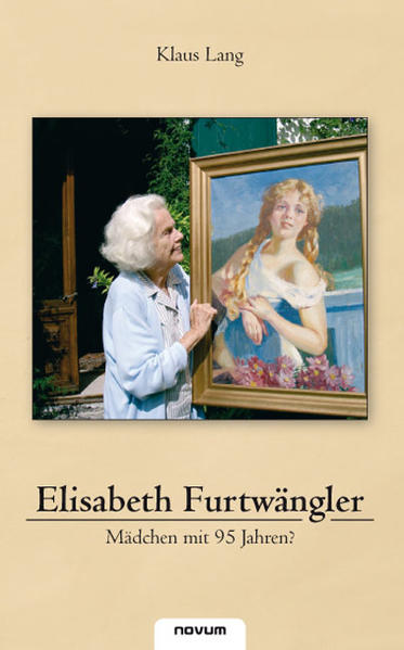 Elisabeth Furtwängler – Mädchen mit 95 Jahren?