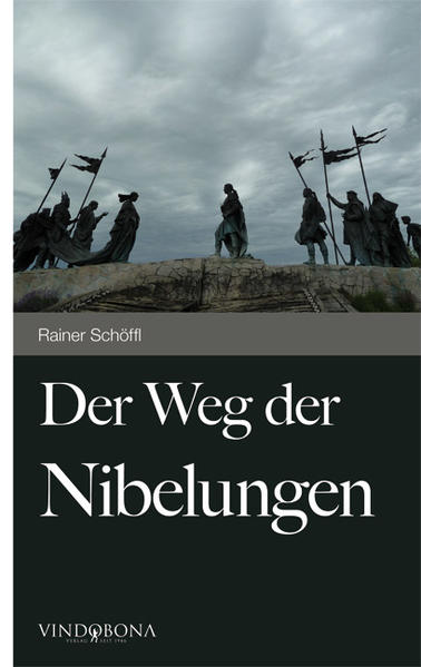 Der Weg der Nibelungen