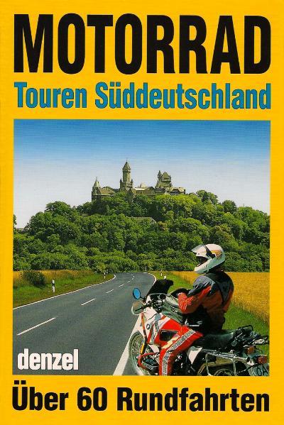 Motorrad-Touren Süddeutschland