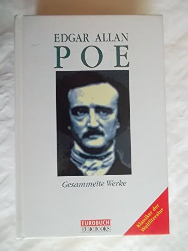 Edgar Allan Poe: Gesammelte Werke