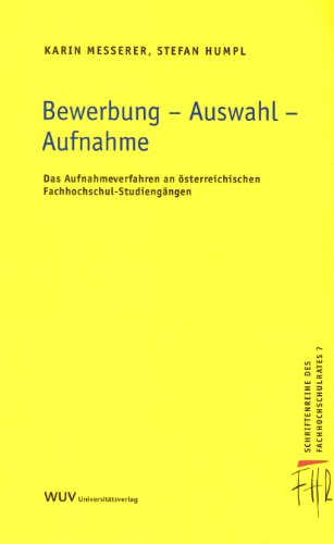 Bewerbung - Auswahl - Aufnahme