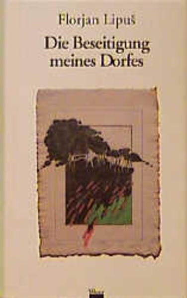 Die Beseitigung meines Dorfes
