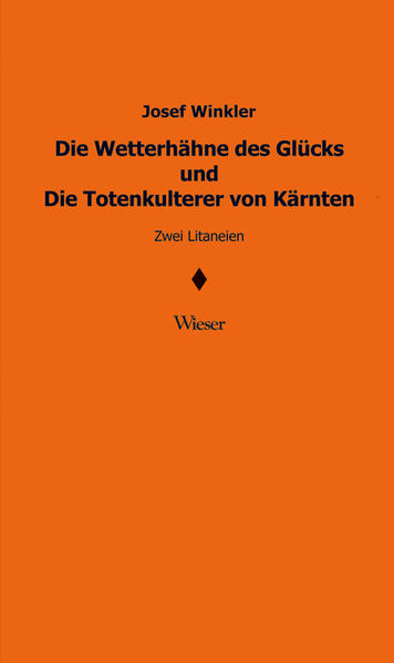 Die Wetterhähne des Glücks und Die Totenkulterer von Kärnten