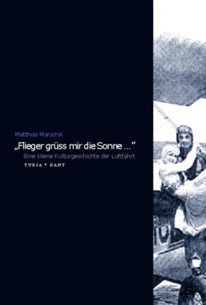 Flieger, grüss' mir die Sonne