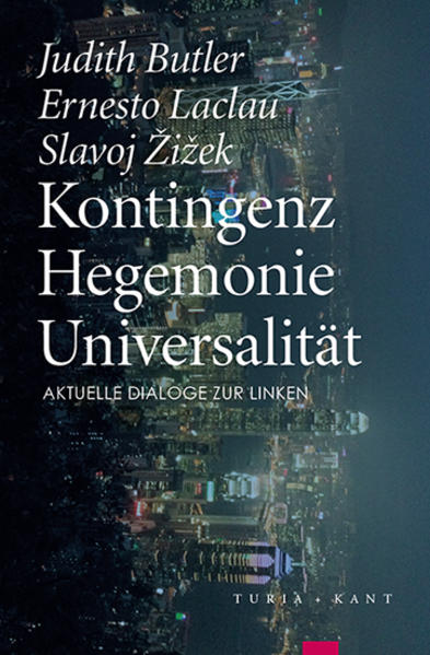 Kontingenz – Hegemonie – Universalität