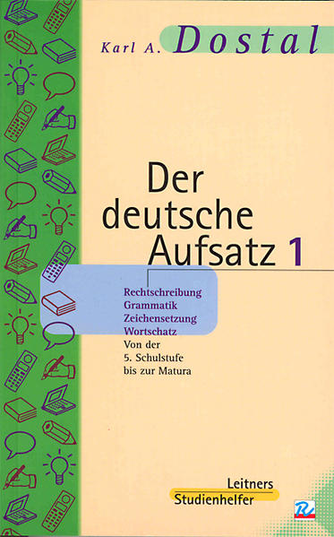 Der deutsche Aufsatz. Nach der neuen Rechtschreibung