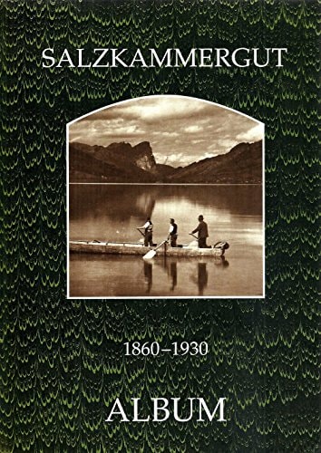 Salzkammergut Album 1860-1930