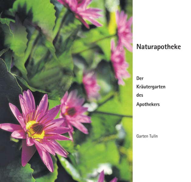 Der Kräutergarten des Apothekers Edition Tulln