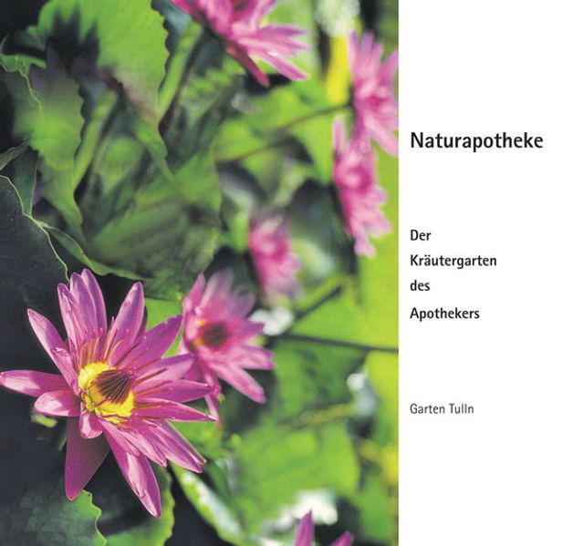 Der Kräutergarten des Apothekers Edition Tulln