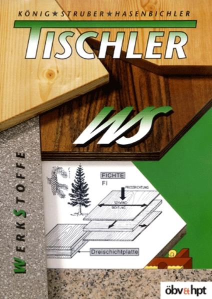 Tischler - Werkstoffe