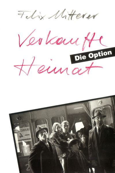 Verkaufte Heimat. Die Option