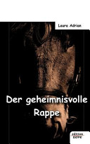 Der geheimnisvolle Rappe
