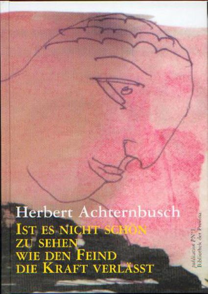 Ist es nicht schön, zu sehen, wie den Feind die Kraft verlässt
