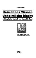 Heimliches Wissen - Unheimliche Macht