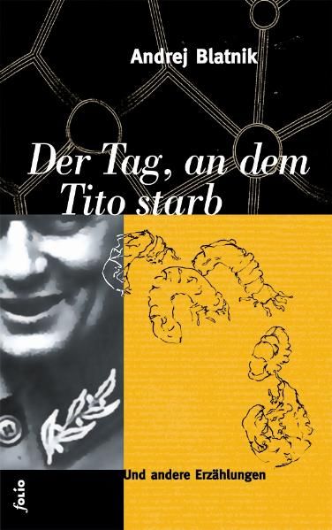 Der Tag, an dem Tito starb