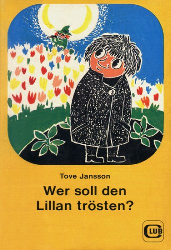 Wer soll den Lillan trösten?