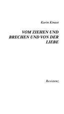 Vom Ziehen und Brechen und von der Liebe