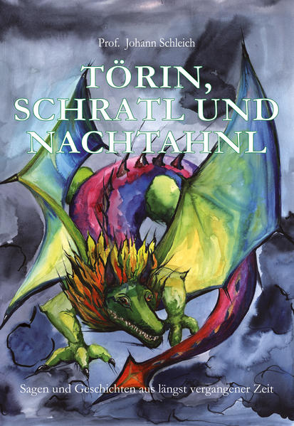 Törin, Schratl und Nachtahnl