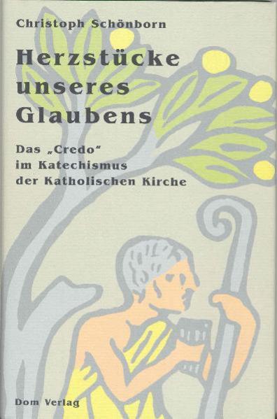 Herzstücke unseres Glaubens