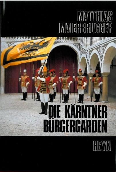 Die Kärntner Bürgergarden