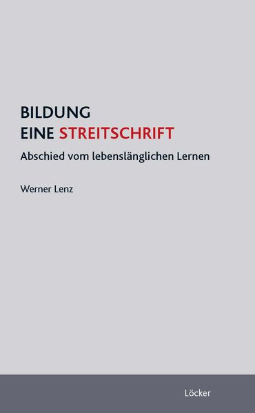 Bildung - Eine Streitschrift