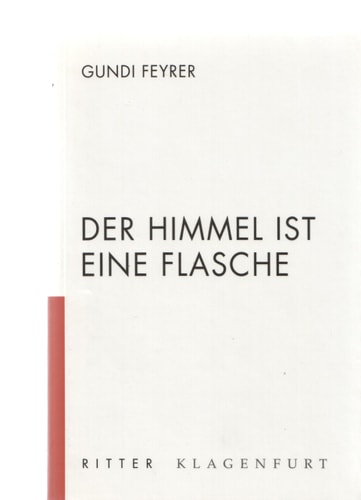 Der Himmel ist eine Flasche