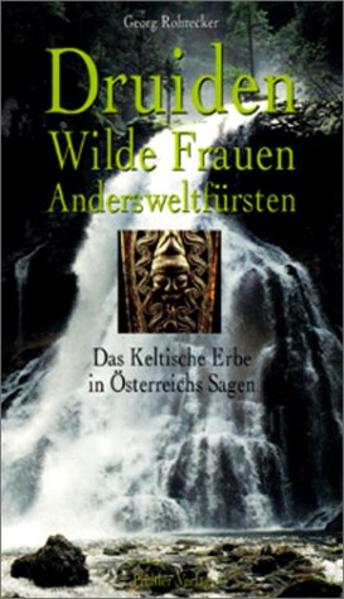 Druiden, Wilde Frauen, Andersweltfürsten