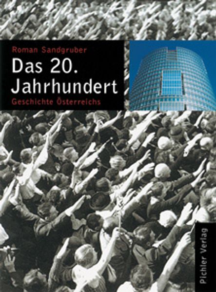 Geschichte Österreichs / Das 20. Jahrhundert