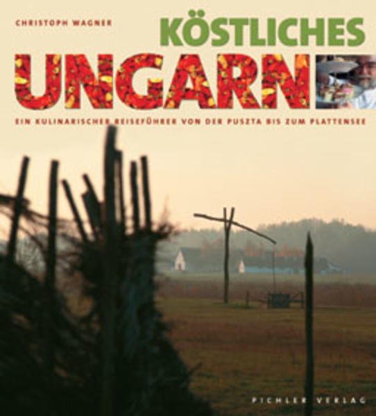 Köstliches Ungarn