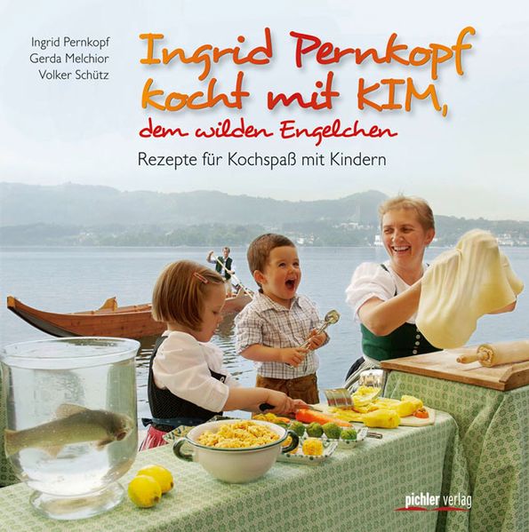 Ingrid Pernkopf kocht mit Kim, dem wilden Engelchen