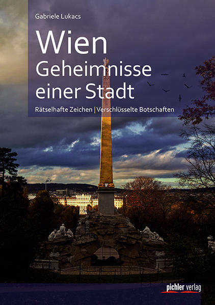 Wien. Geheimnisse einer Stadt