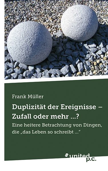 Duplizität der Ereignisse - Zufall oder mehr ...?