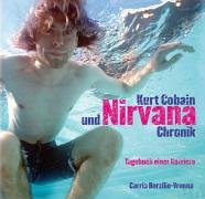 Kurt Cobain und Nirvana Chronik