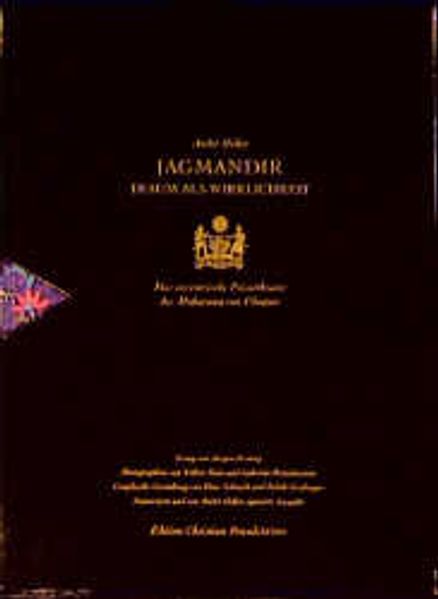 Jagmandir - Traum als Wirklichkeit