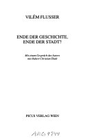 Ende der Geschichte, Ende der Stadt?