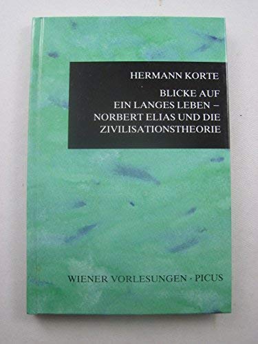 Norbert Elias und die Zivilisationstheorie